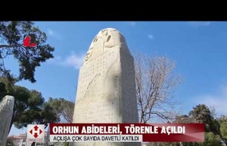 Orhun Abideleri Tire’de Törenle Açıldı
