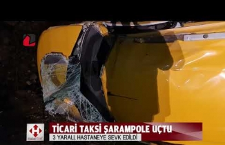 Ticari taksi şarampole uçtu: 3 yaralı